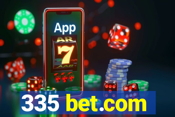 335 bet.com